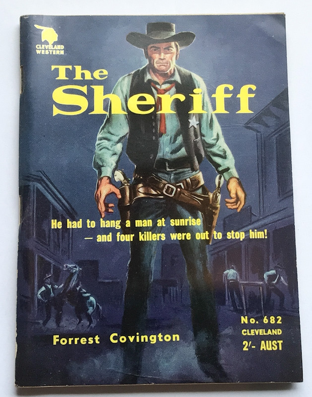 Cleveland Western THE SHERIFF by Forrest Covington No 682